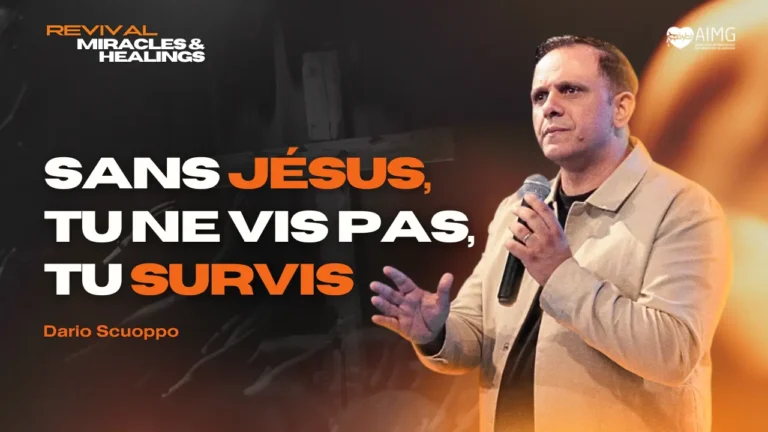 Sans Jésus tu ne vis pas, tu survis